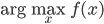 \arg\max_x f(x)