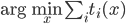 \arg\min_x \sum_i t_i(x)