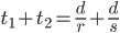 t_1 + t_2 = \frac{d}{r} + \frac{d}{s}